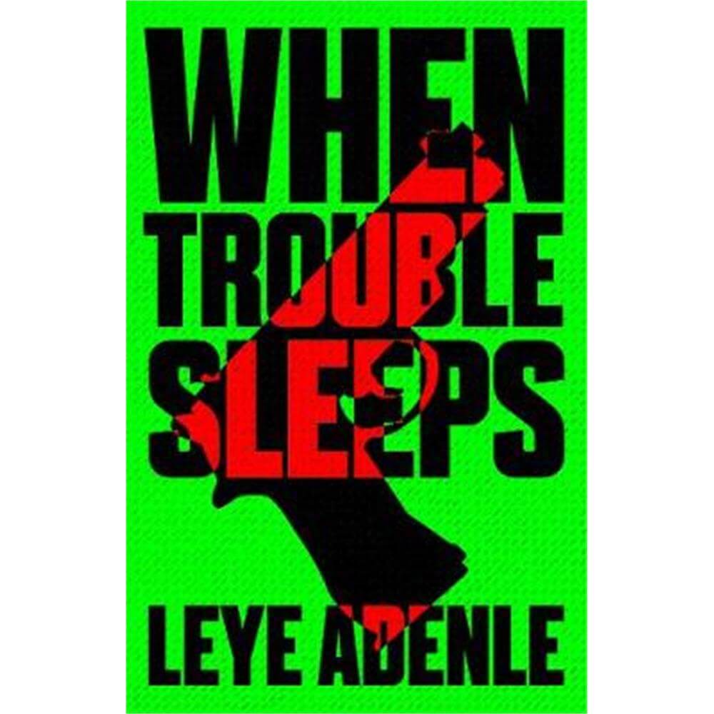 When Trouble Sleeps (Paperback) - Leye Adenle